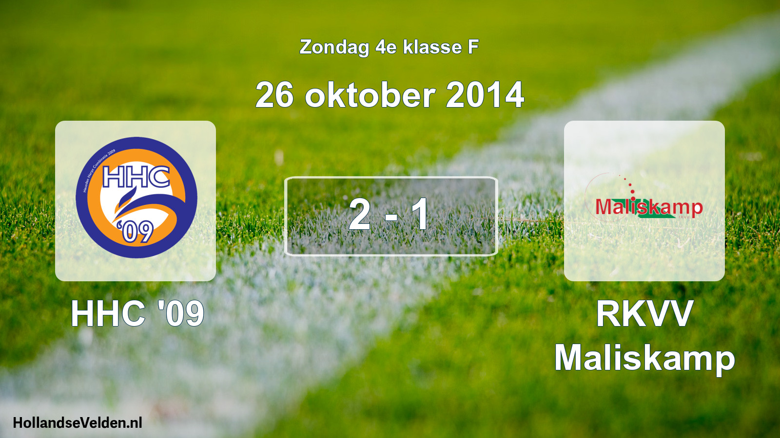 Total number of matches played: HHC '09 - RKVV Maliskamp 2 - 1 (26 October 2014)