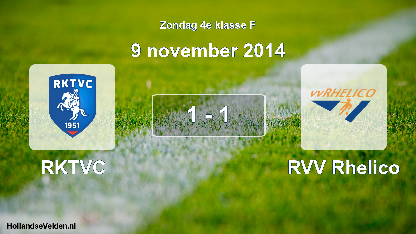 Total number of matches played: RKTVC - RVV Rhelico 1 - 1 (9 November 2014)
