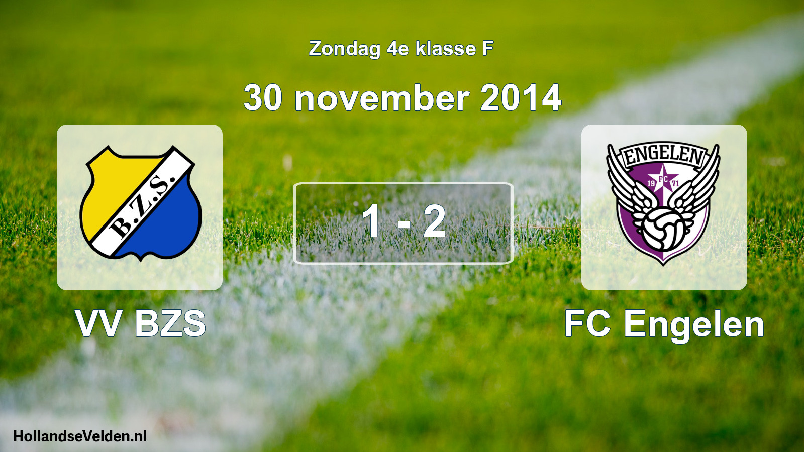 Total number of matches played: VV BZS - FC Engelen 1 - 2 (30 November 2014)