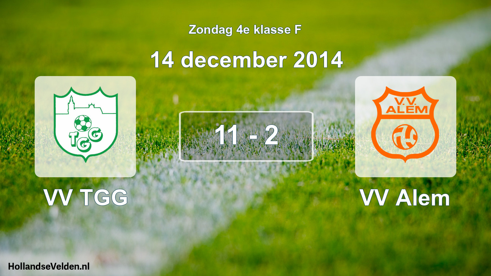 Total number of matches played: VV TGG - VV Alem 11 - 2 (14 December 2014)