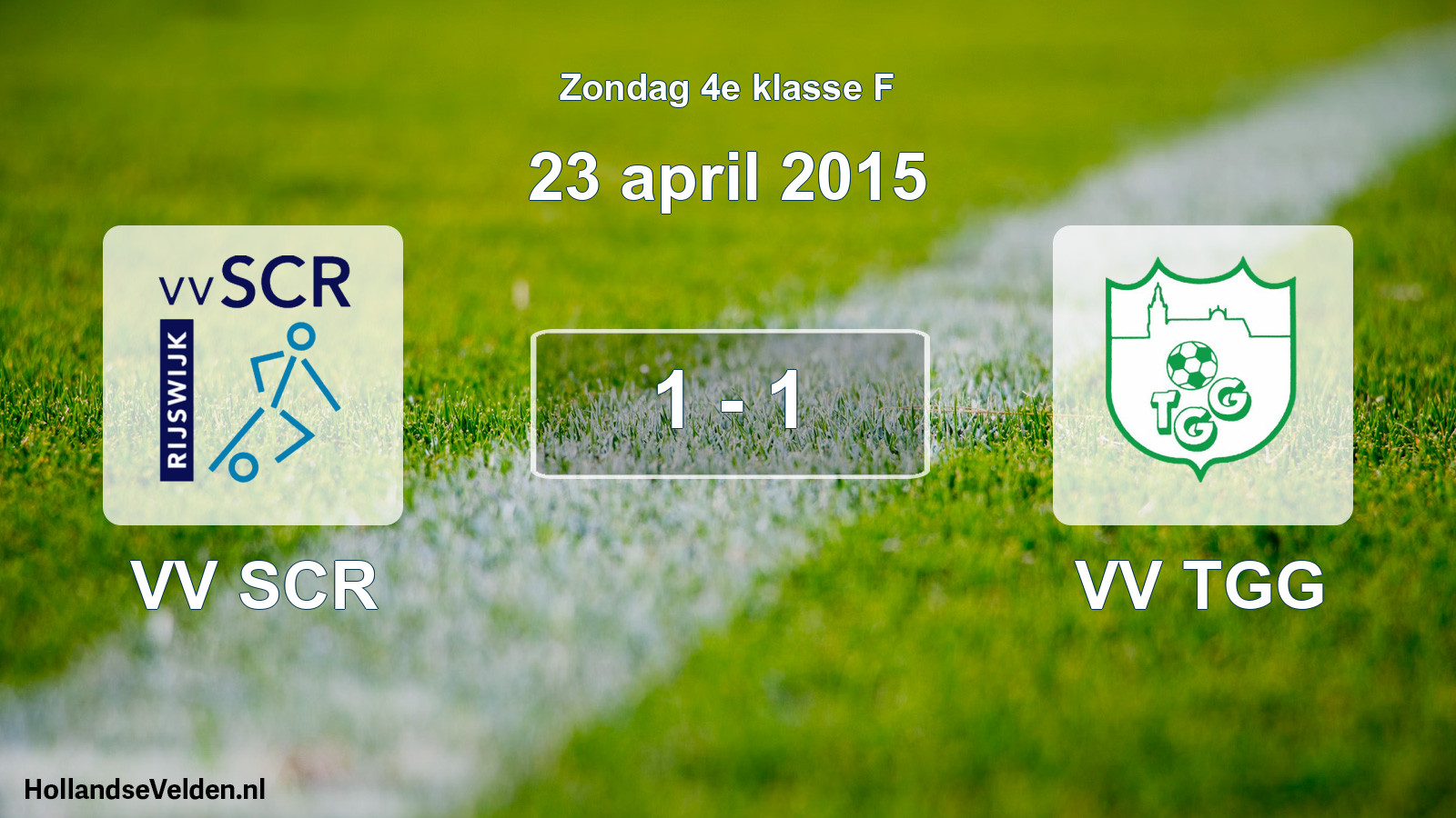 Total number of matches played: VV SCR - VV TGG 1 - 1 (23 April 2015)