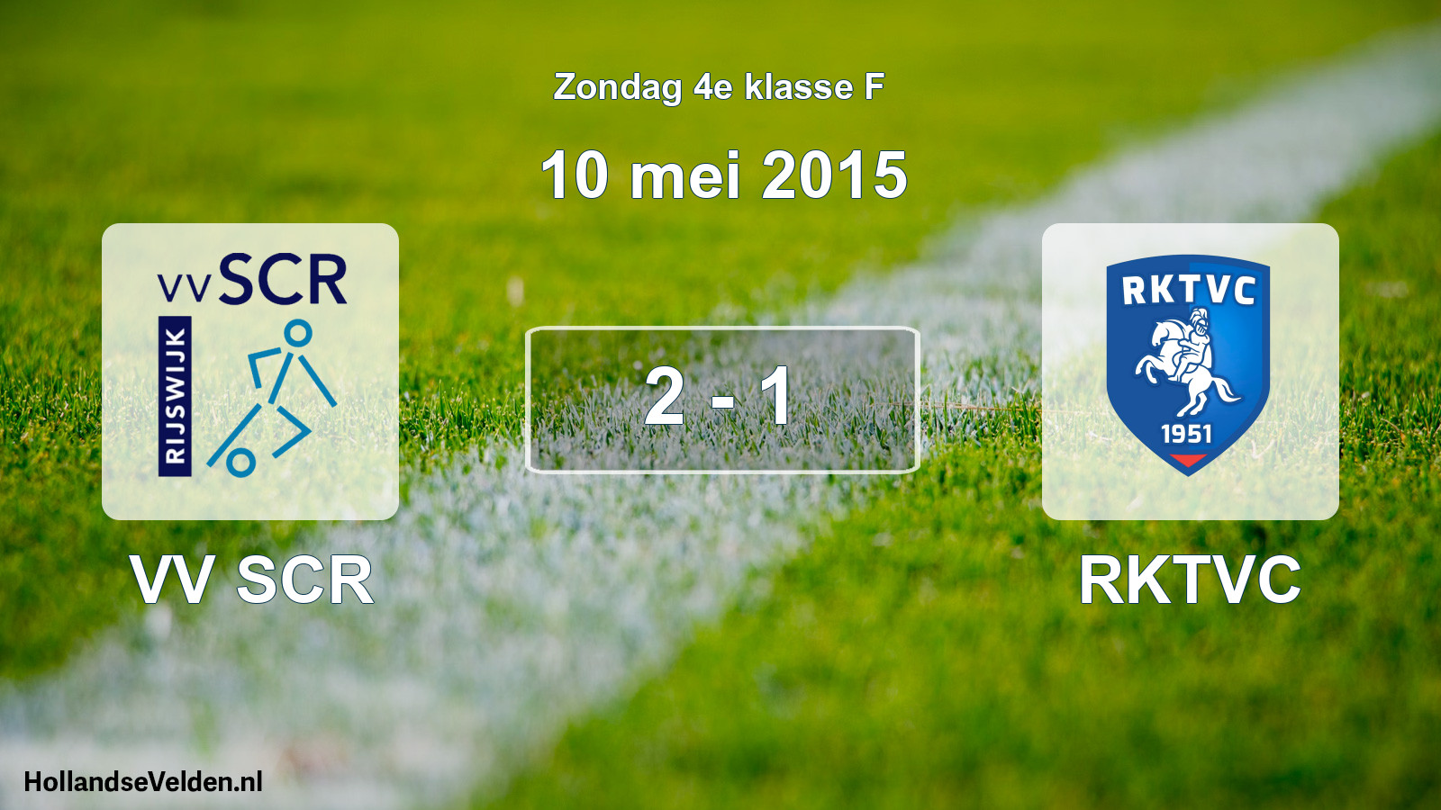 Total number of matches played: VV SCR - RKTVC 2 - 1 (10 May 2015)