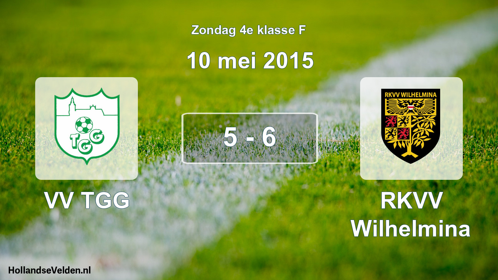 Total number of matches played: VV TGG - RKVV Wilhelmina 5 - 6 (10 May 2015)