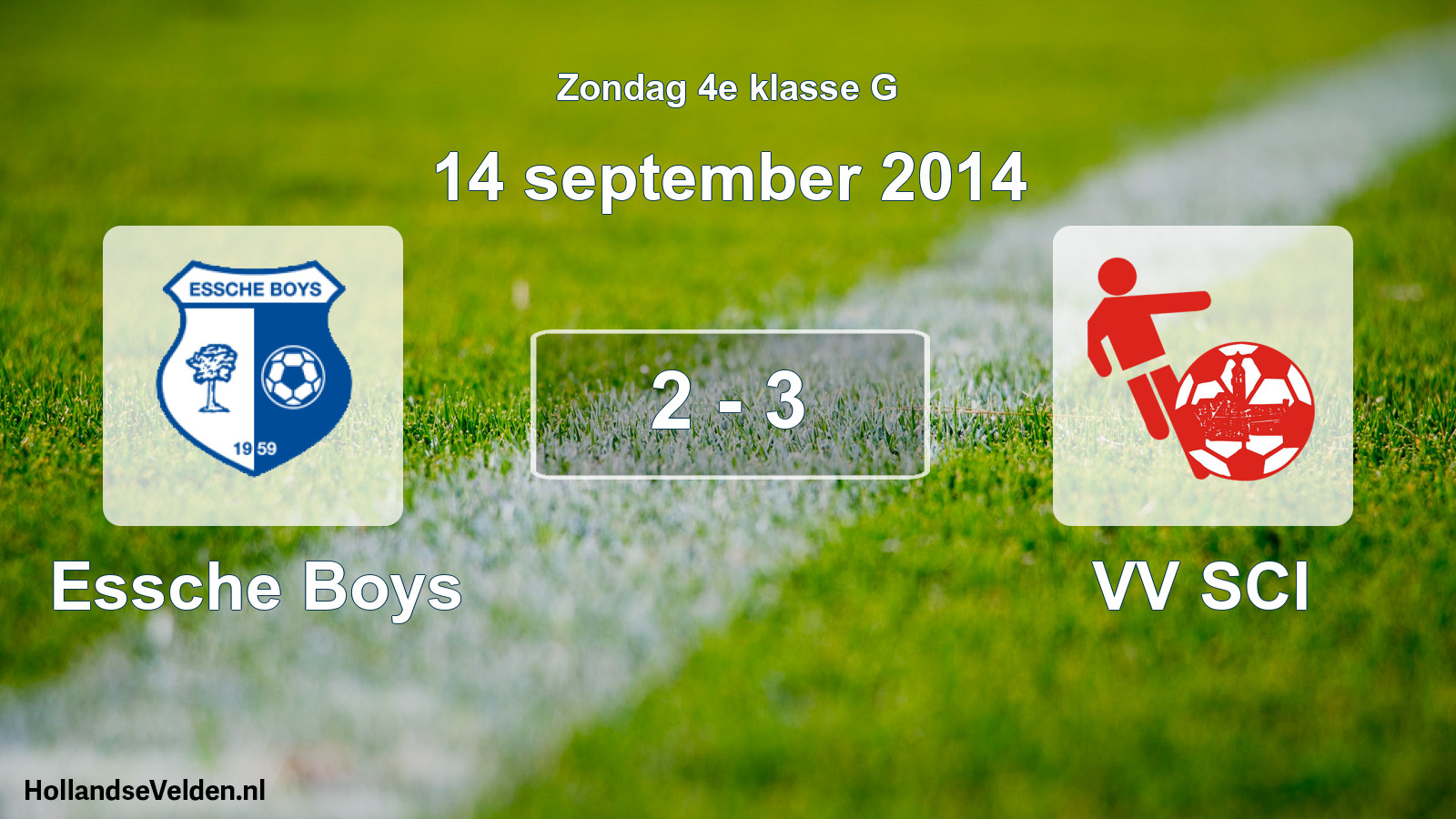 Total number of matches played: Essche Boys - VV SCI 2 - 3 (14 September 2014)