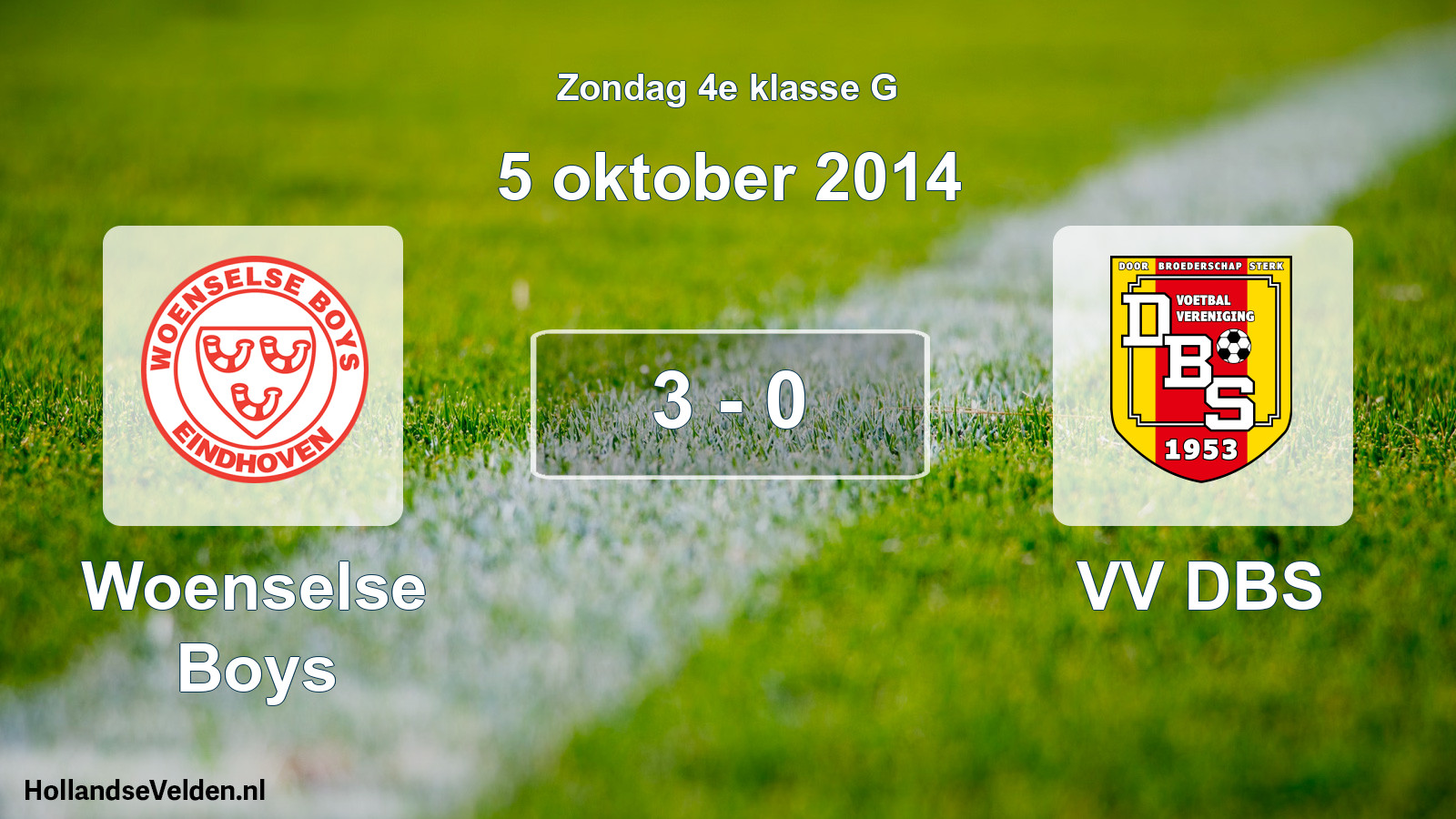 Total number of matches played: Woenselse Boys - VV DBS 3 - 0 (5 October 2014)