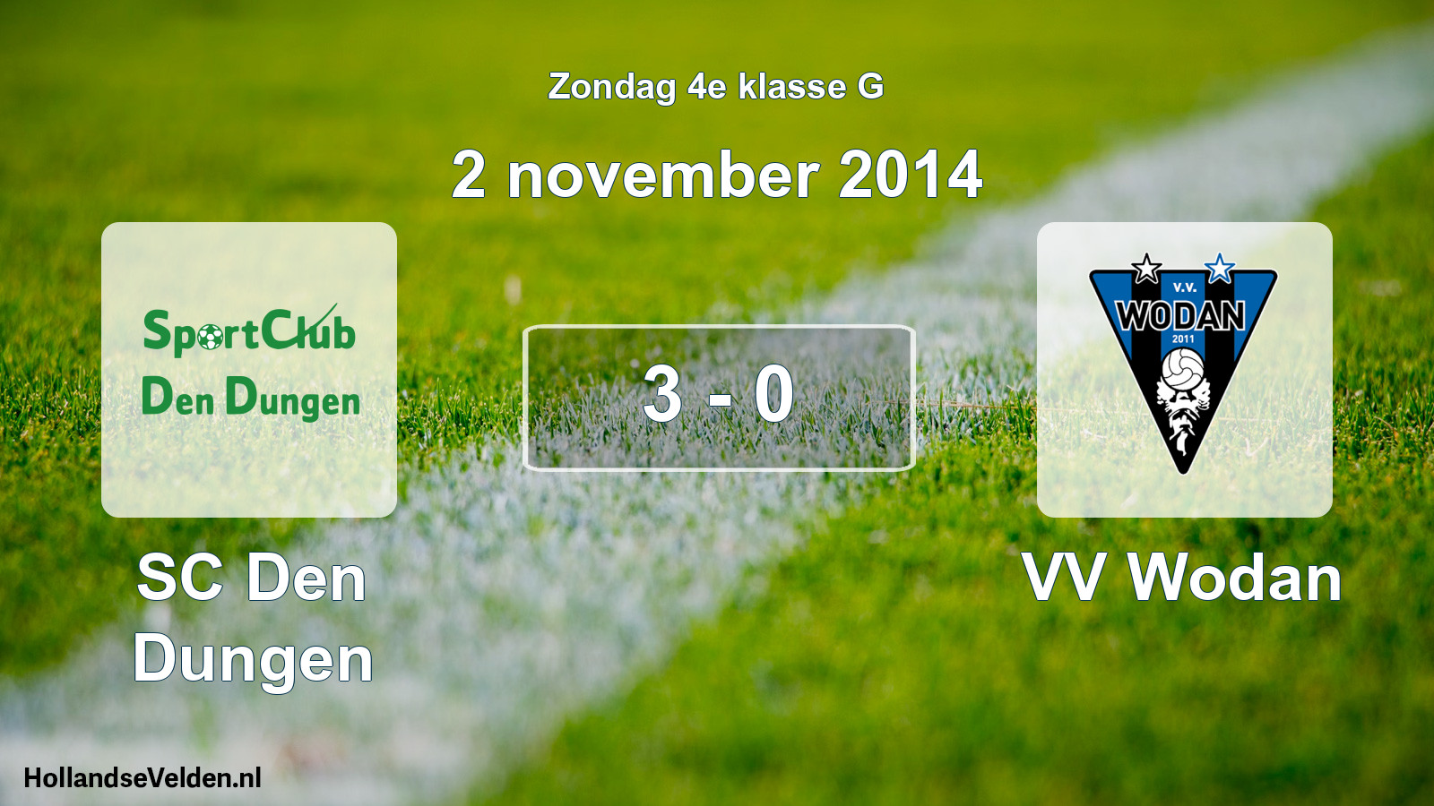 Total number of matches played: SC Den Dungen - VV Wodan 3 - 0 (2 November 2014)