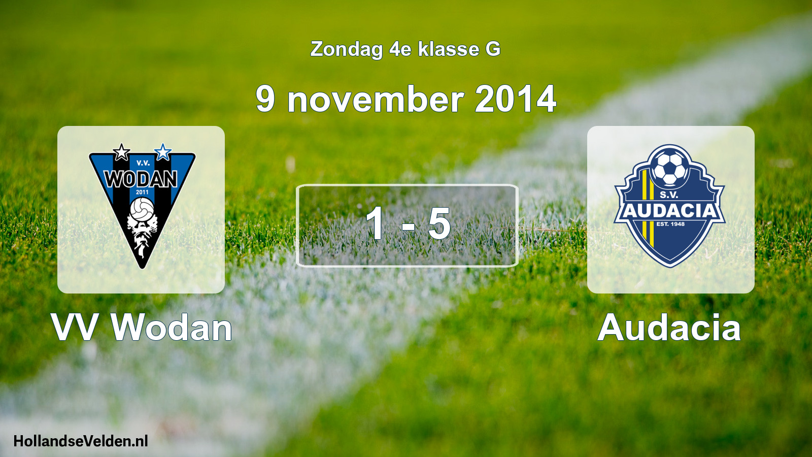 Total number of matches played: VV Wodan - Audacia 1 - 5 (9 November 2014)