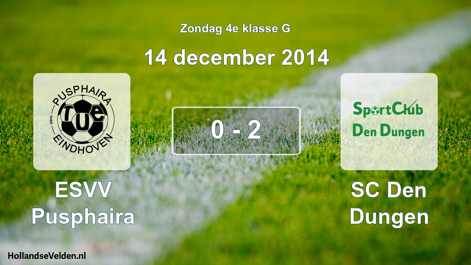 Total number of matches played: ESVV Pusphaira - SC Den Dungen 0 - 2 (14 December 2014)