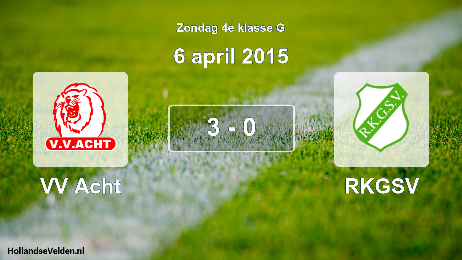 Total number of matches played: VV Acht - RKGSV 3 - 0 (6 April 2015)
