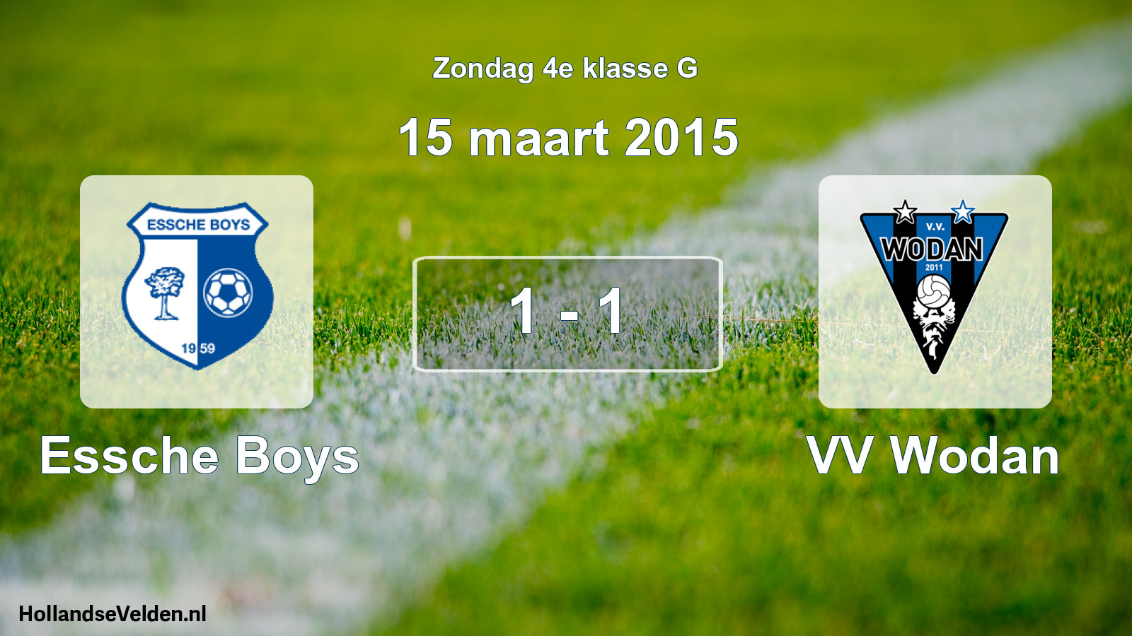 Total number of matches played: Essche Boys - VV Wodan 1 - 1 (15 March 2015)