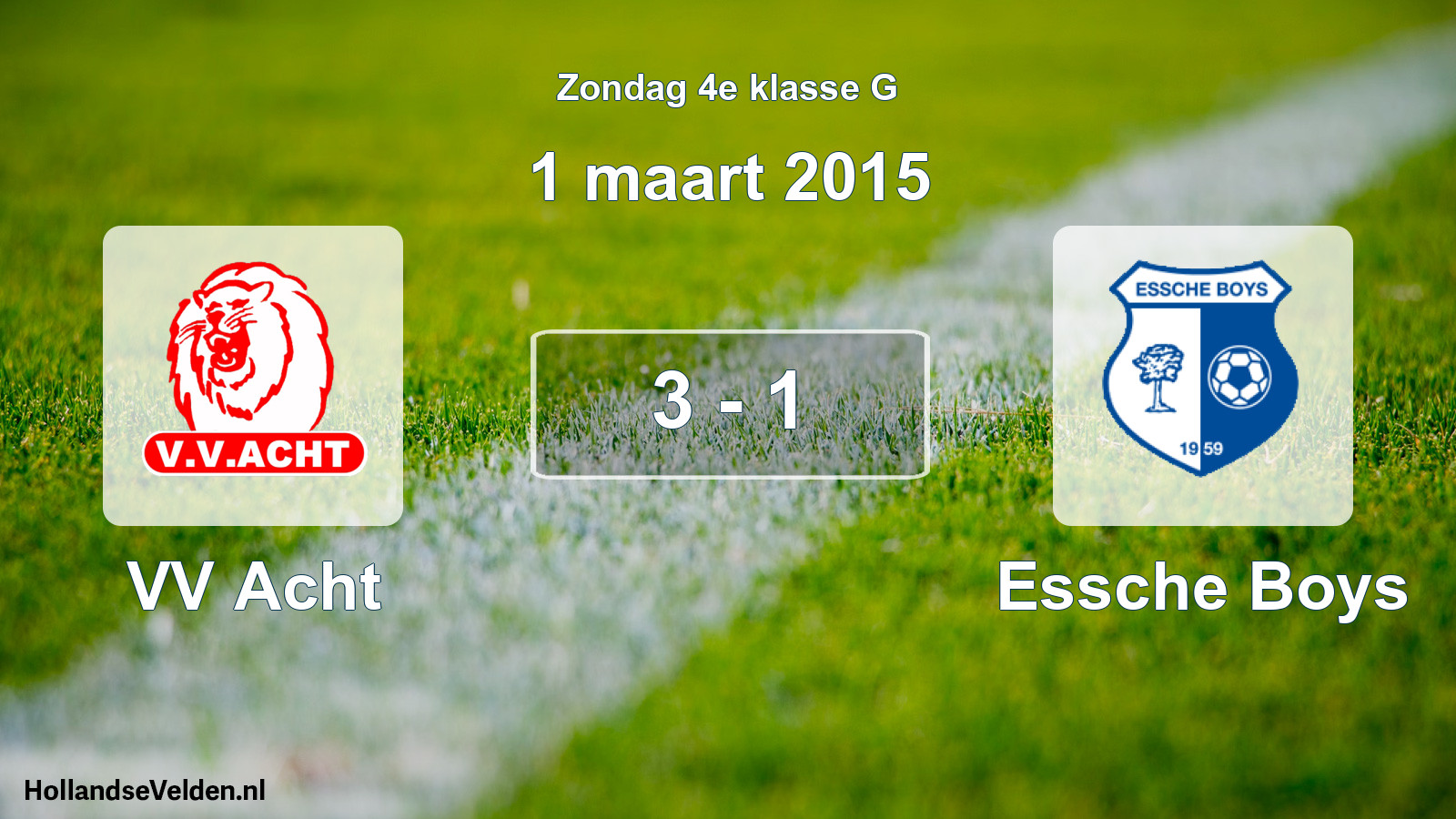 Total number of matches played: VV Acht - Essche Boys 3 - 1 (1 March 2015)