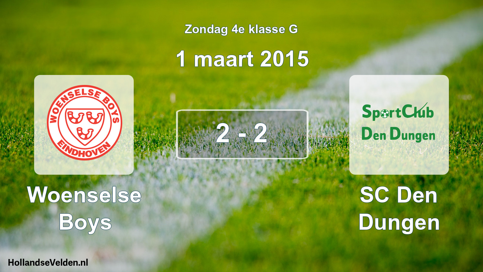 Total number of matches played: Woenselse Boys - SC Den Dungen 2 - 2 (1 March 2015)