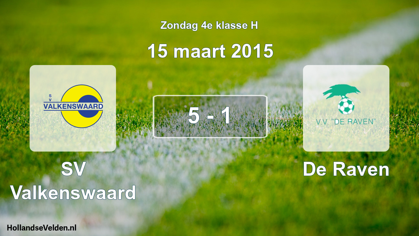 Total number of matches played: SV Valkenswaard - De Raven 5 - 1 (15 March 2015)