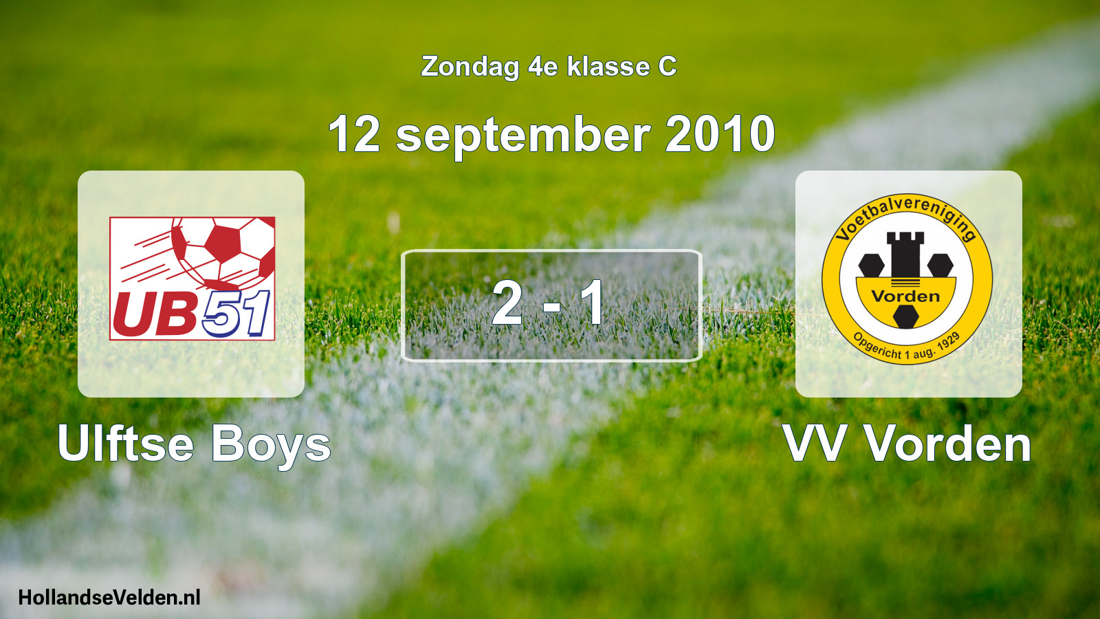Total number of matches played: Ulftse Boys - VV Vorden 2 - 1 (12 September 2010)