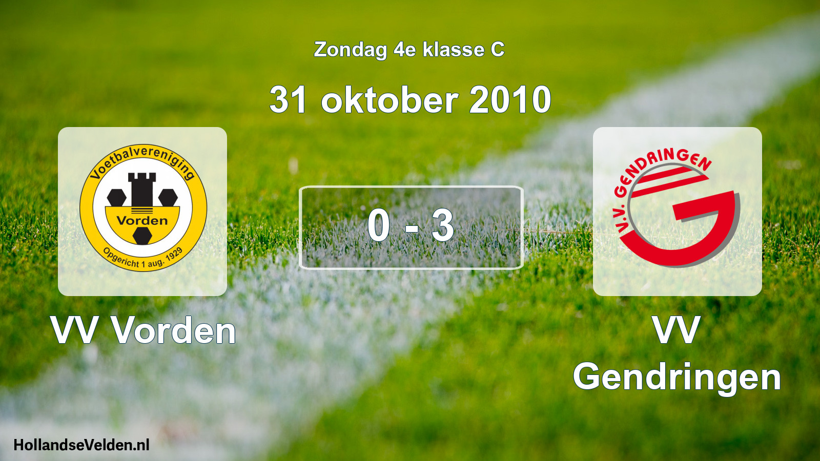 Total number of matches played: VV Vorden - VV Gendringen 0 - 3 (31 October 2010)