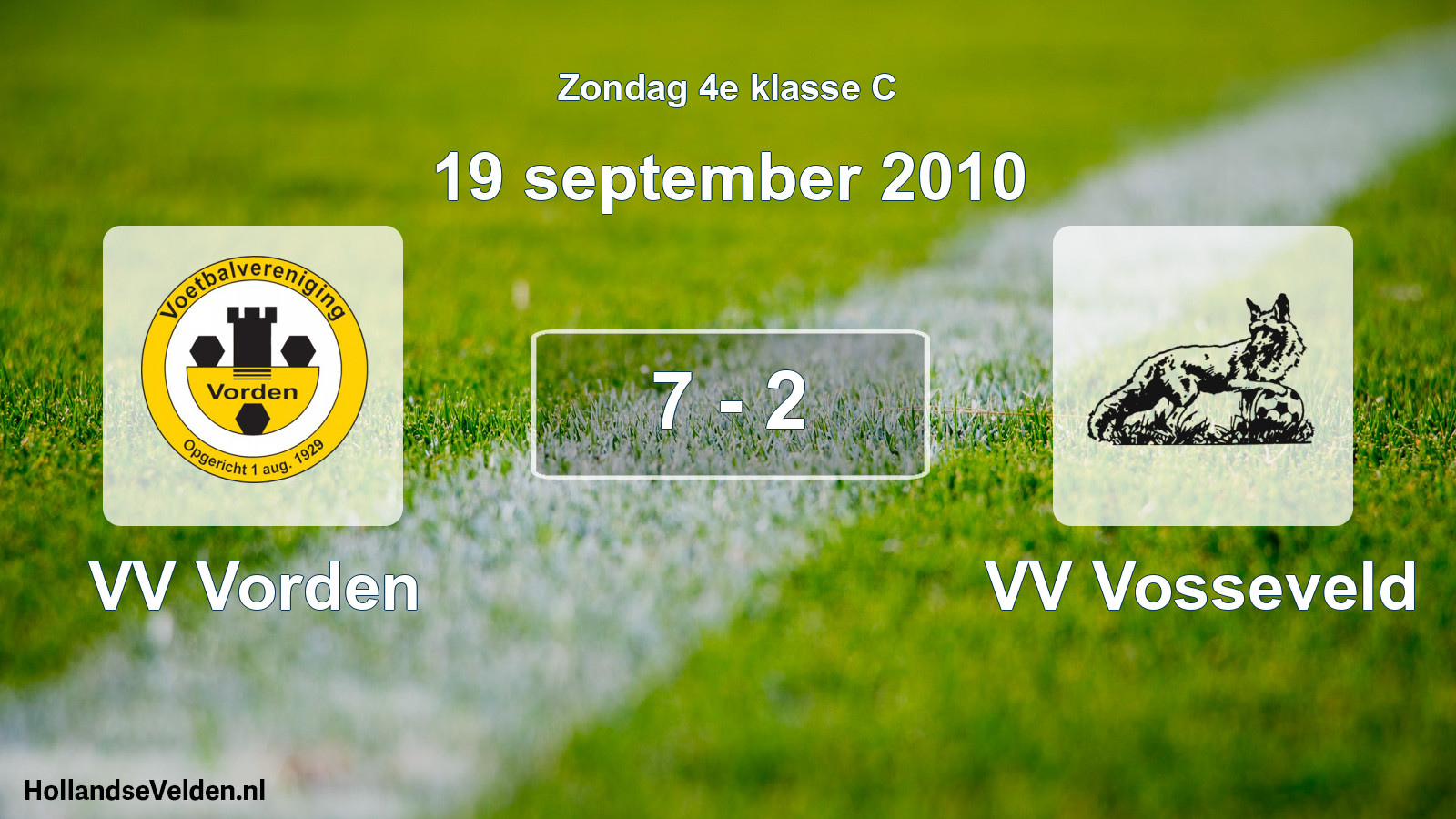 Total number of matches played: VV Vorden - VV Vosseveld 7 - 2 (19 September 2010)