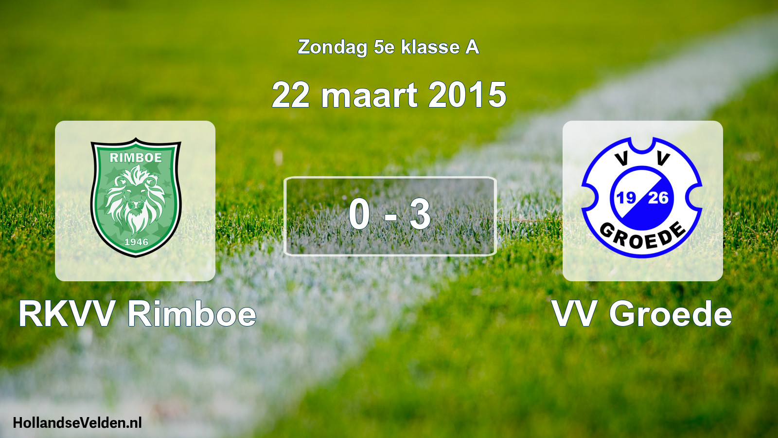 Total number of matches played: RKVV Rimboe - VV Groede 0 - 3 (22 March 2015)