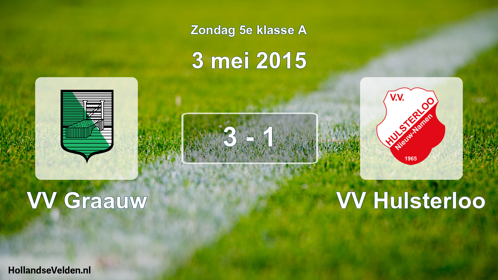 Total number of matches played: VV Graauw - VV Hulsterloo 3 - 1 (3 May 2015)