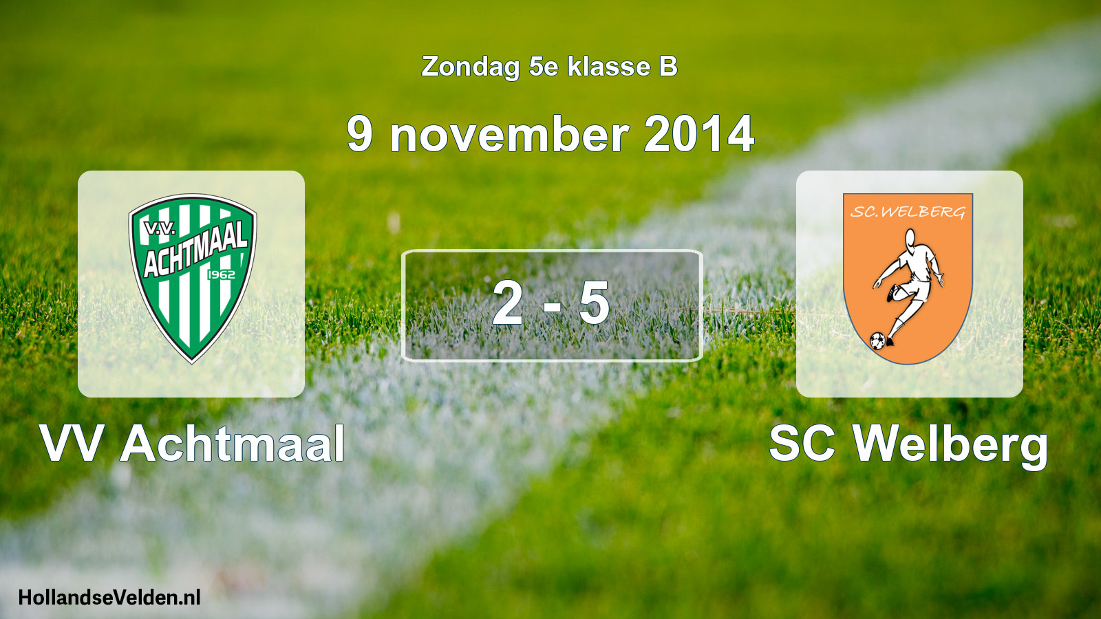 Total number of matches played: VV Achtmaal - SC Welberg 2 - 5 (9 November 2014)
