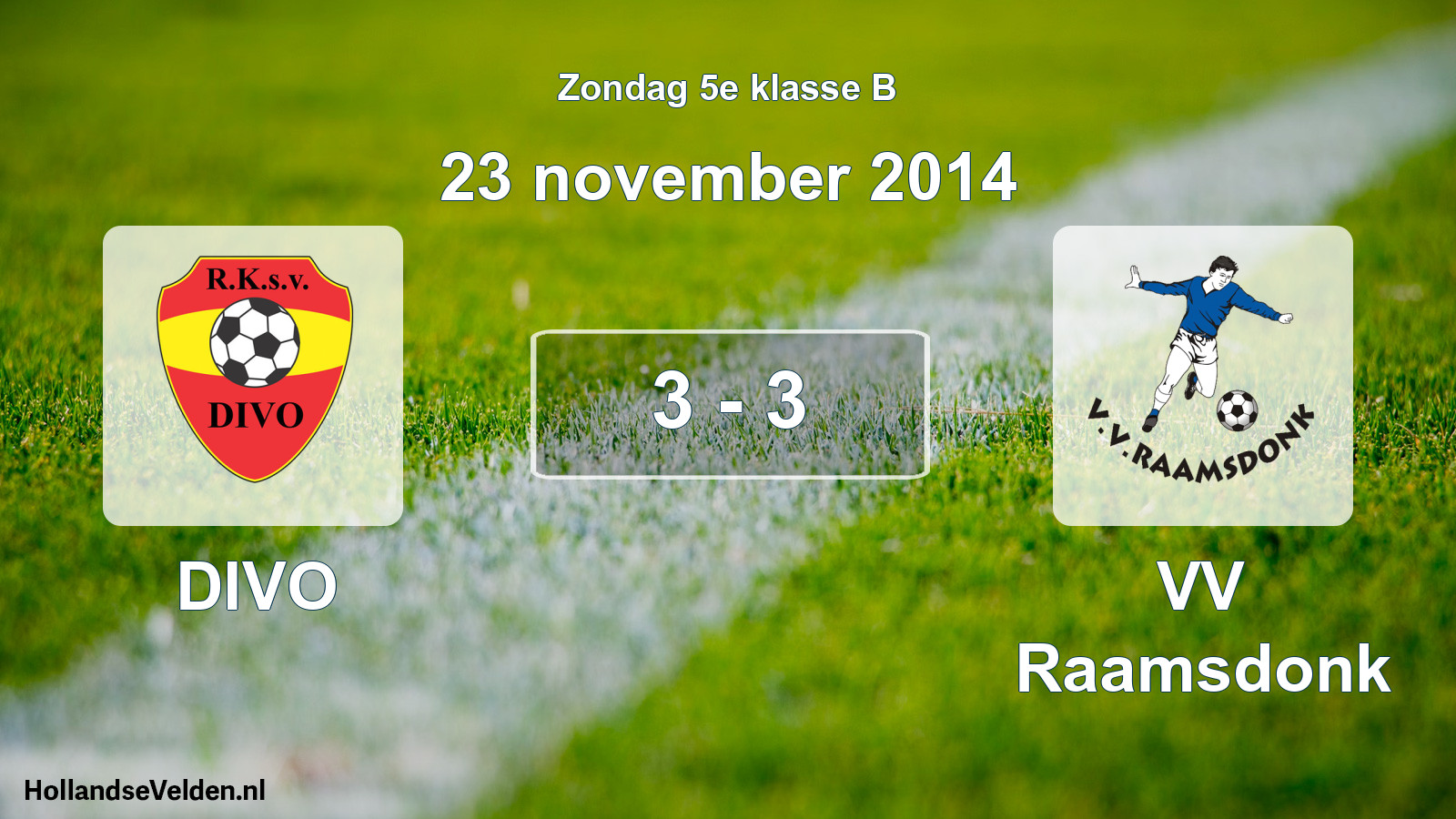 Total number of matches played: DIVO - VV Raamsdonk 3 - 3 (23 November 2014)
