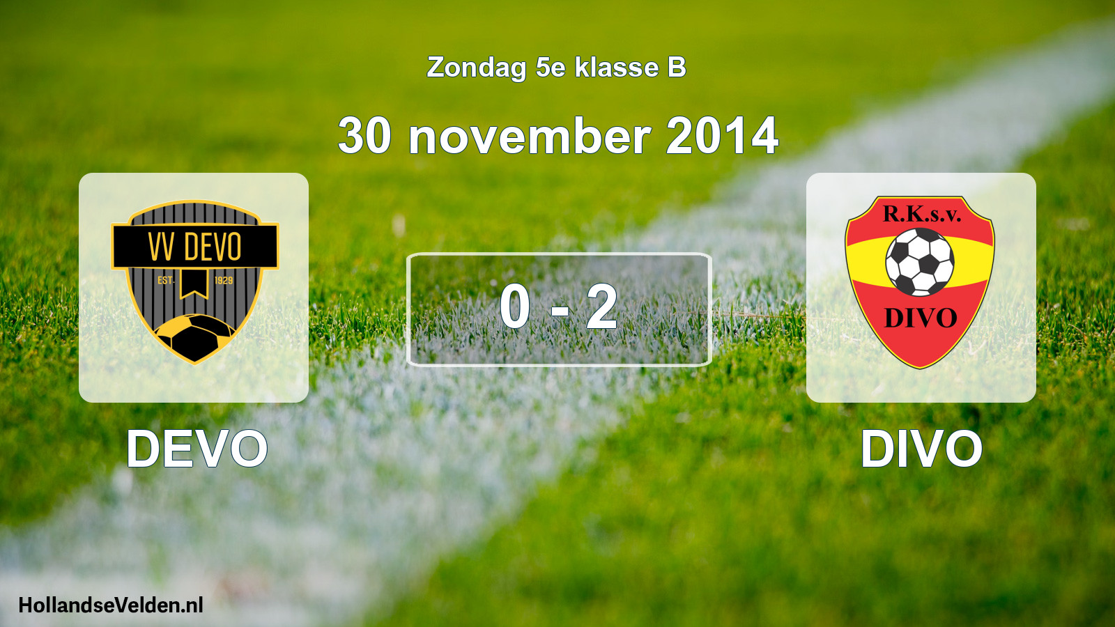 Total number of matches played: DEVO - DIVO 0 - 2 (30 November 2014)