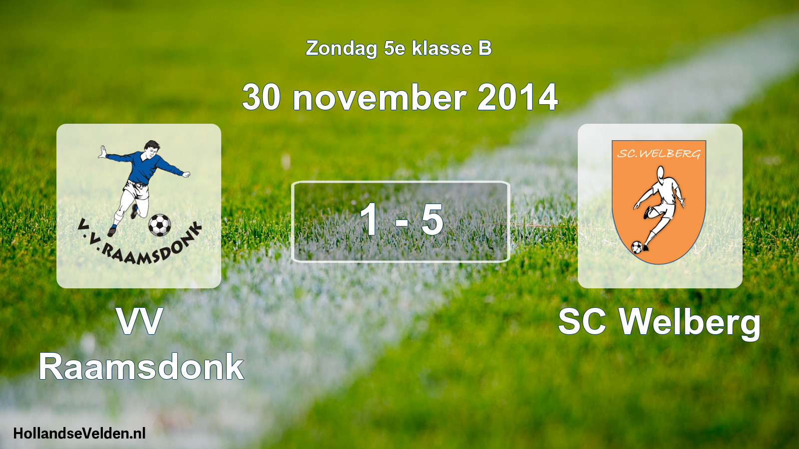 Total number of matches played: VV Raamsdonk - SC Welberg 1 - 5 (30 November 2014)