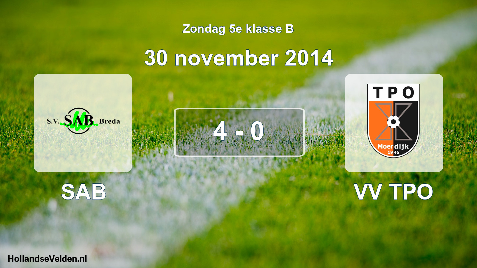 Total number of matches played: SAB - VV TPO 4 - 0 (30 November 2014)