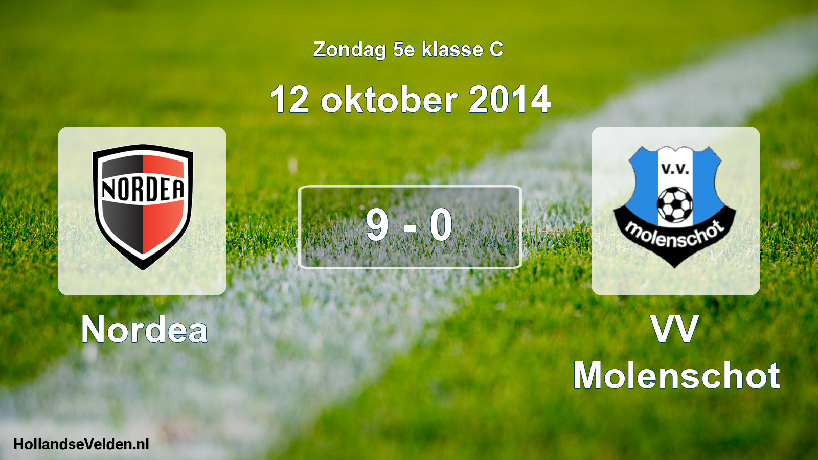 Total number of matches played: Nordea - VV Molenschot 9 - 0 (12 October 2014)