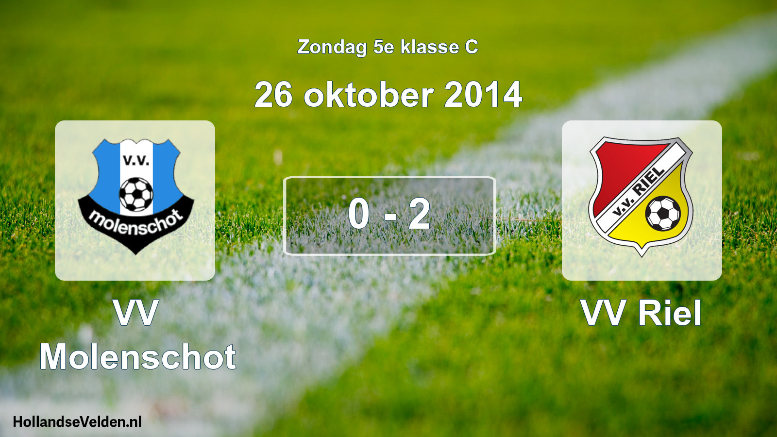 Total number of matches played: VV Molenschot - VV Riel 0 - 2 (26 October 2014)