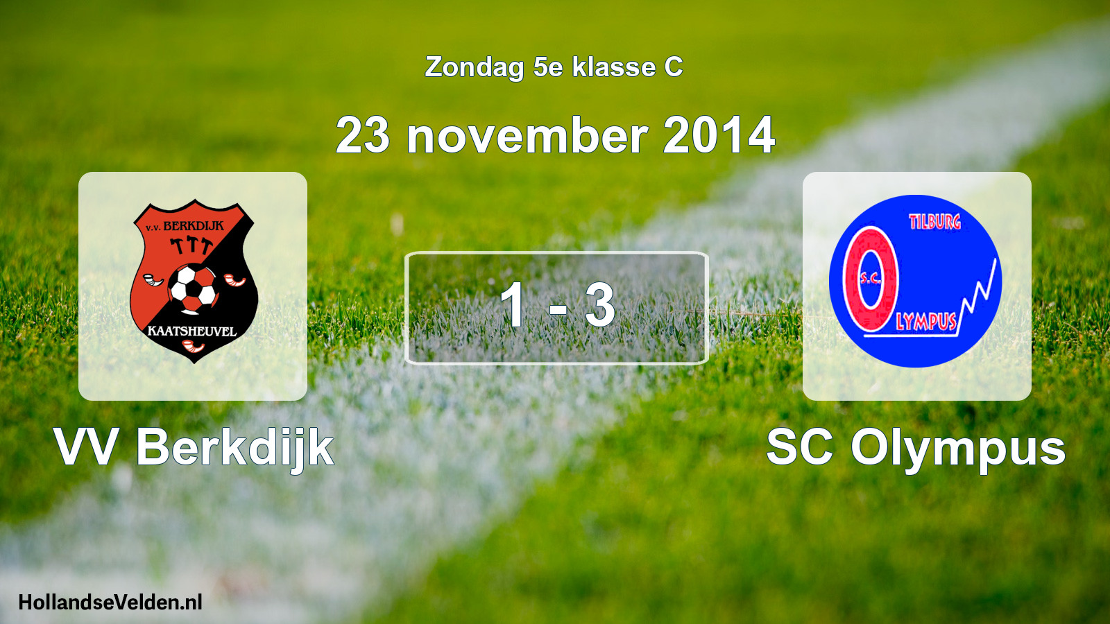 Total number of matches played: VV Berkdijk - SC Olympus 1 - 3 (23 November 2014)