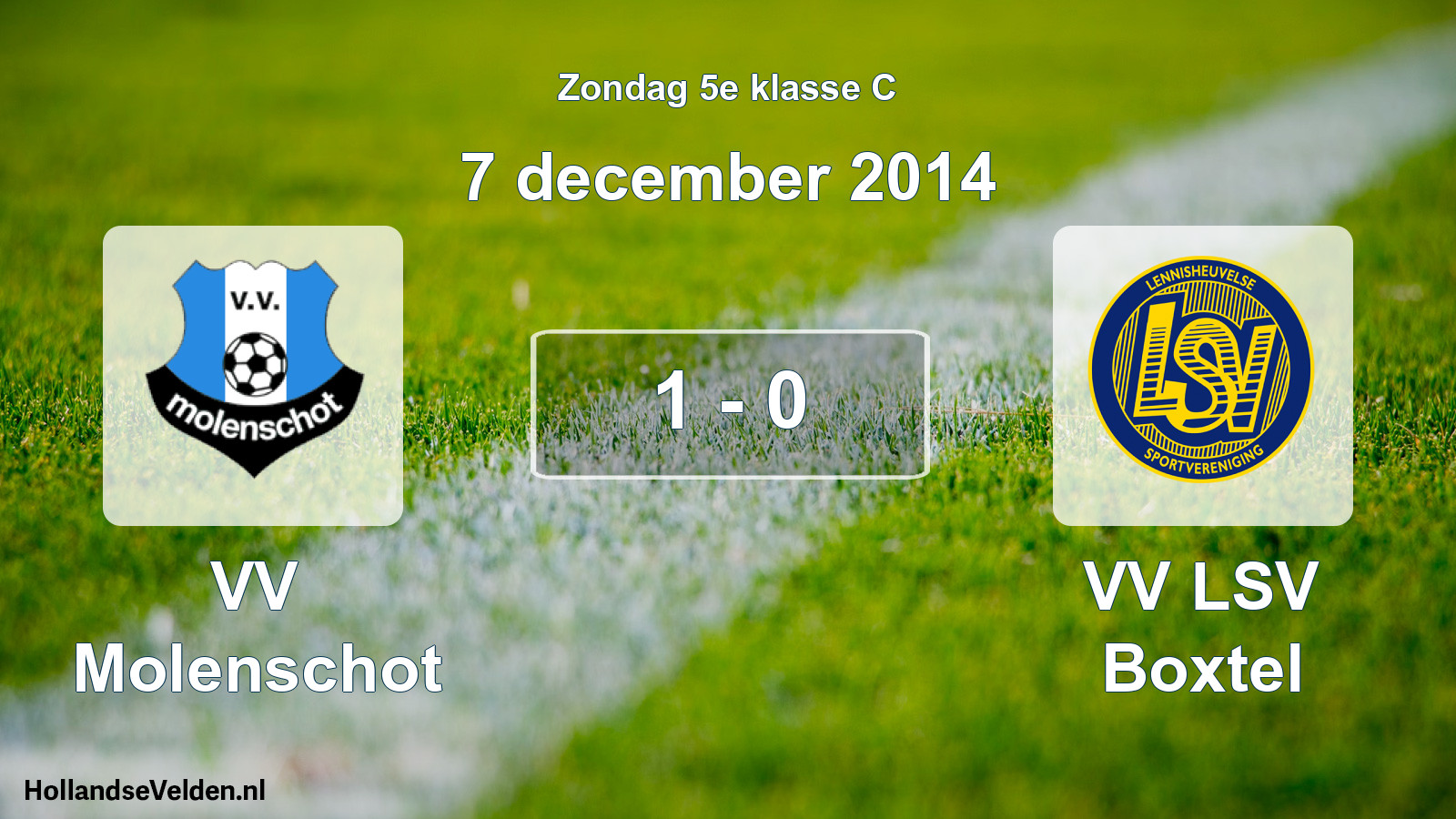 Total number of matches played: VV Molenschot - VV LSV Boxtel 1 - 0 (7 December 2014)