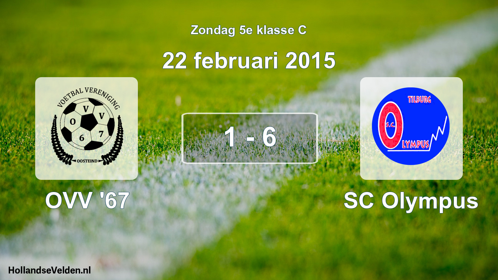 Total number of matches played: OVV '67 - SC Olympus 1 - 6 (22 February 2015)