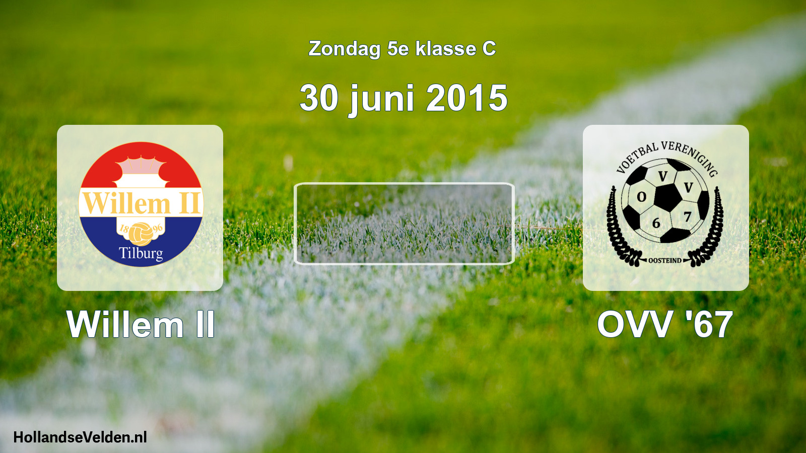 Scheduled Match: Willem II - OVV '67 (30 June 2015)