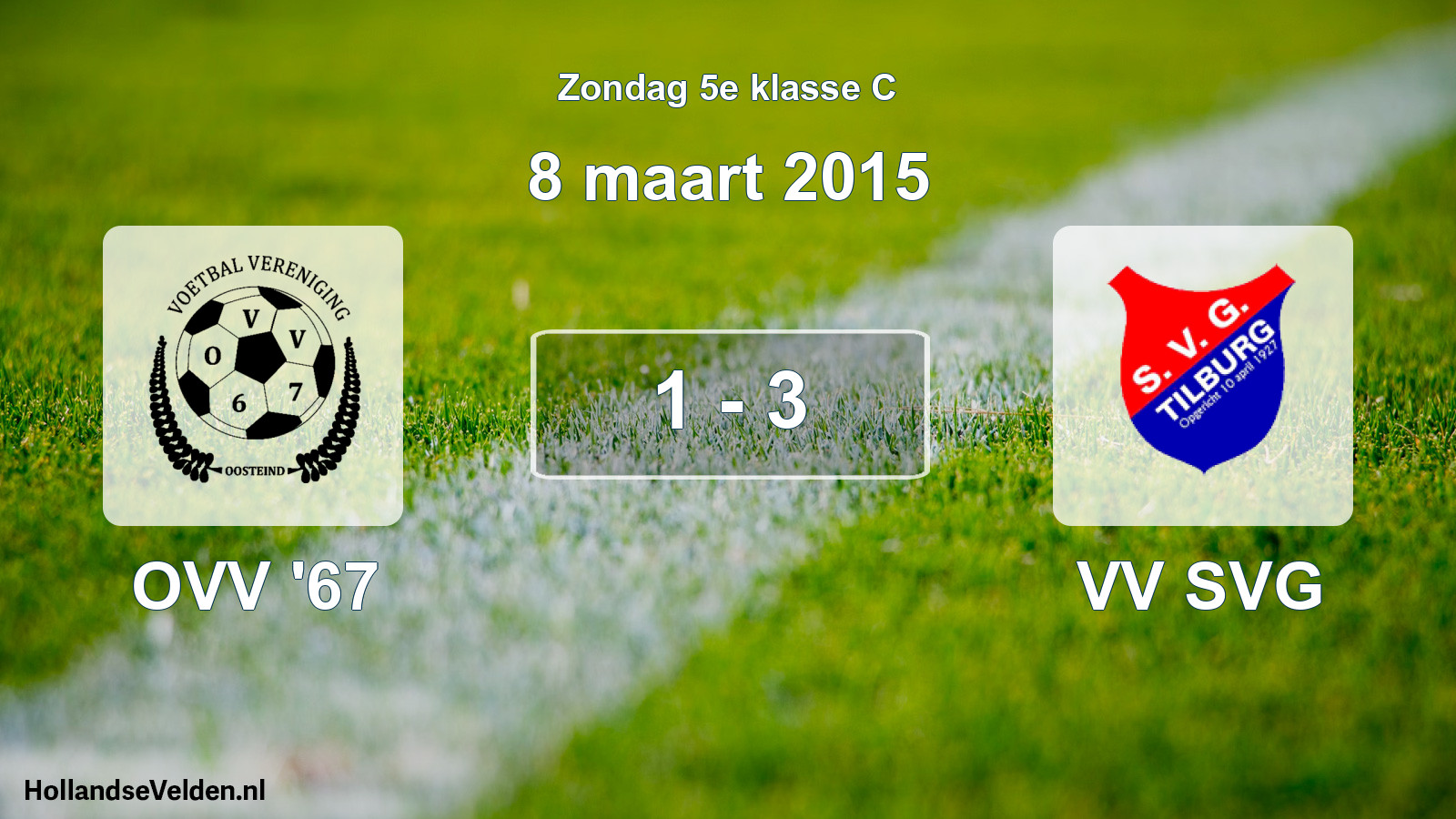 Total number of matches played: OVV '67 - VV SVG 1 - 3 (8 March 2015)