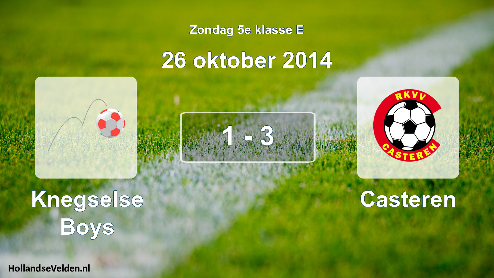 Total number of matches played: Knegselse Boys - Casteren 1 - 3 (26 October 2014)
