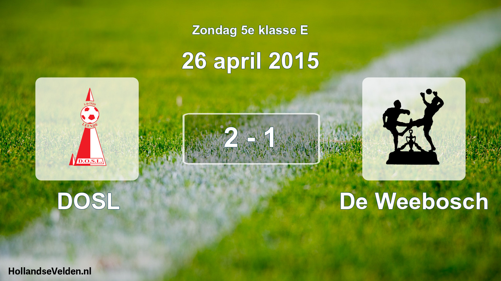 Total number of matches played: DOSL - De Weebosch 2 - 1 (26 April 2015)