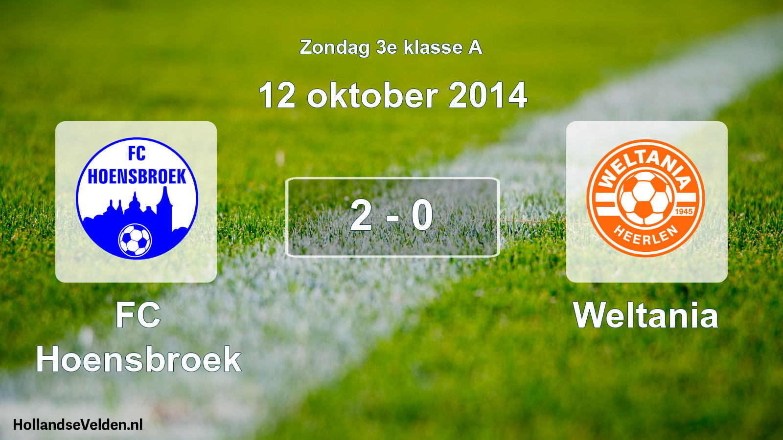 Total number of matches played: FC Hoensbroek - Weltania 2 - 0 (12 October 2014)