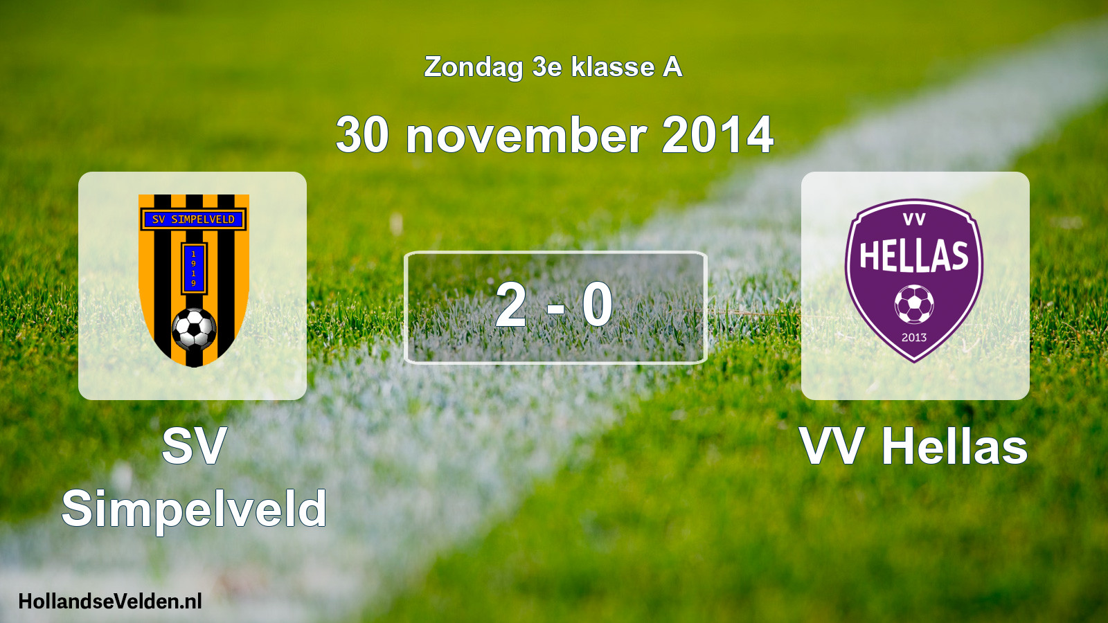 Total number of matches played: SV Simpelveld - VV Hellas 2 - 0 (30 November 2014)