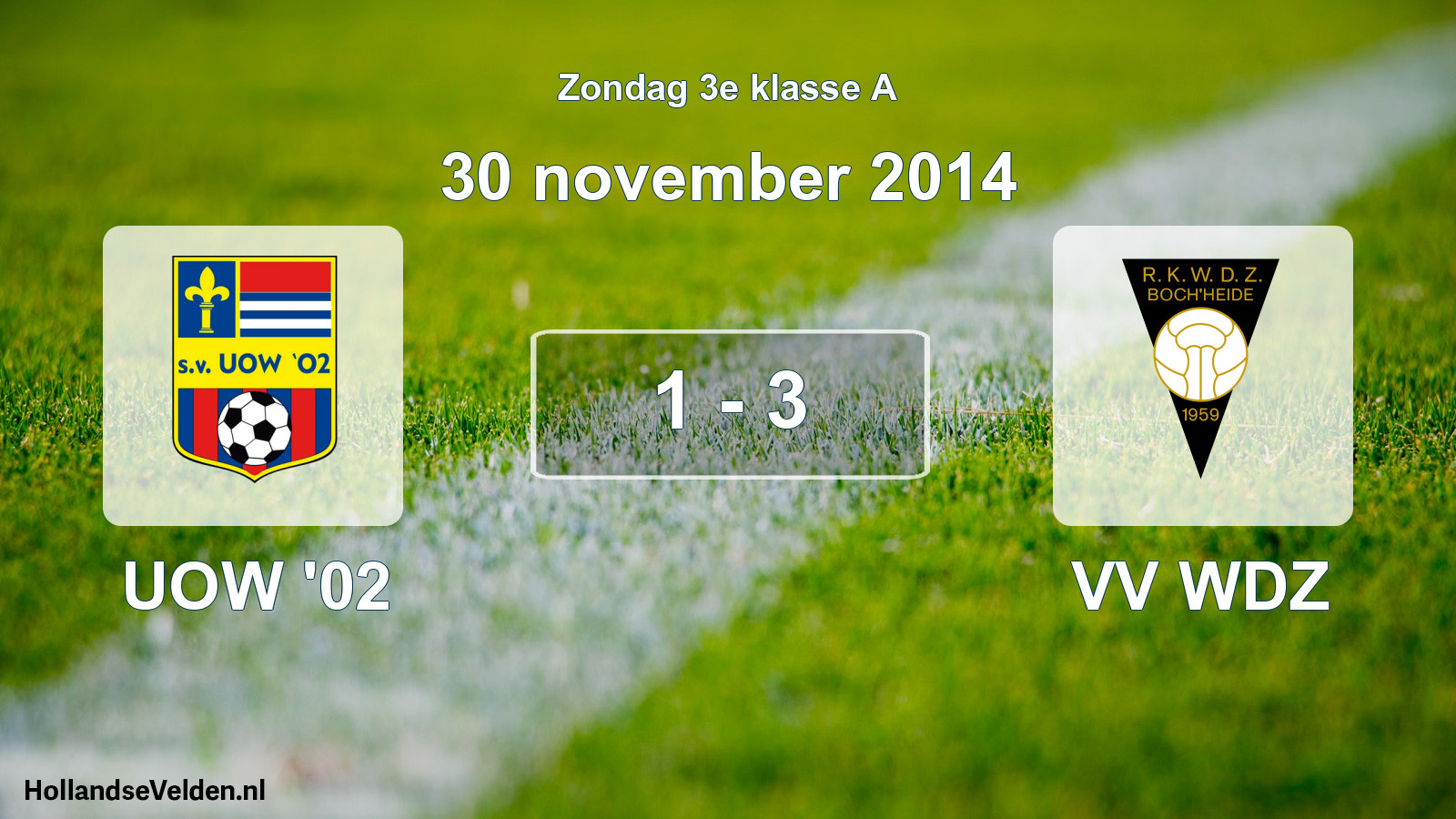 Total number of matches played: UOW '02 - VV WDZ 1 - 3 (30 November 2014)