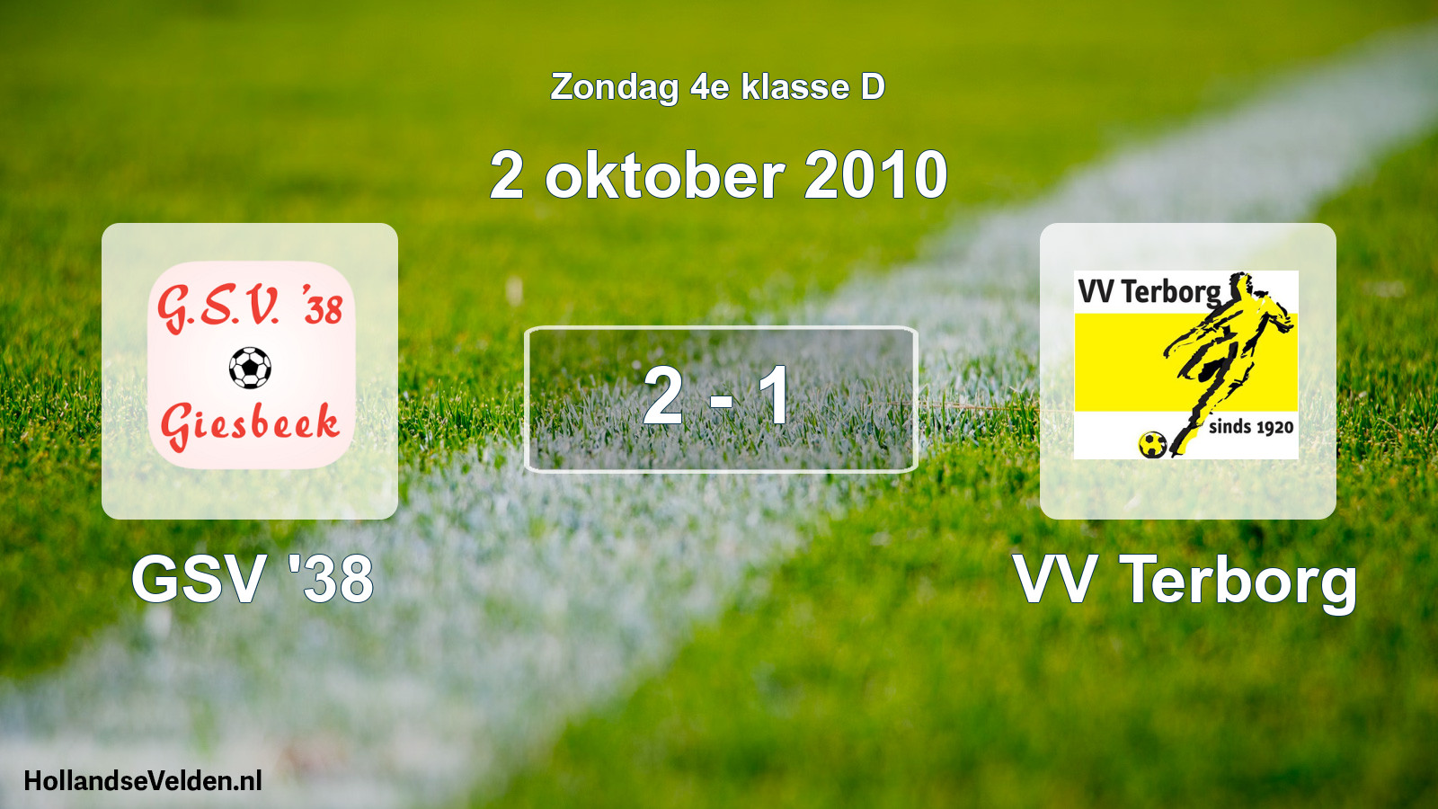 Total number of matches played: GSV '38 - VV Terborg 2 - 1 (2 October 2010)