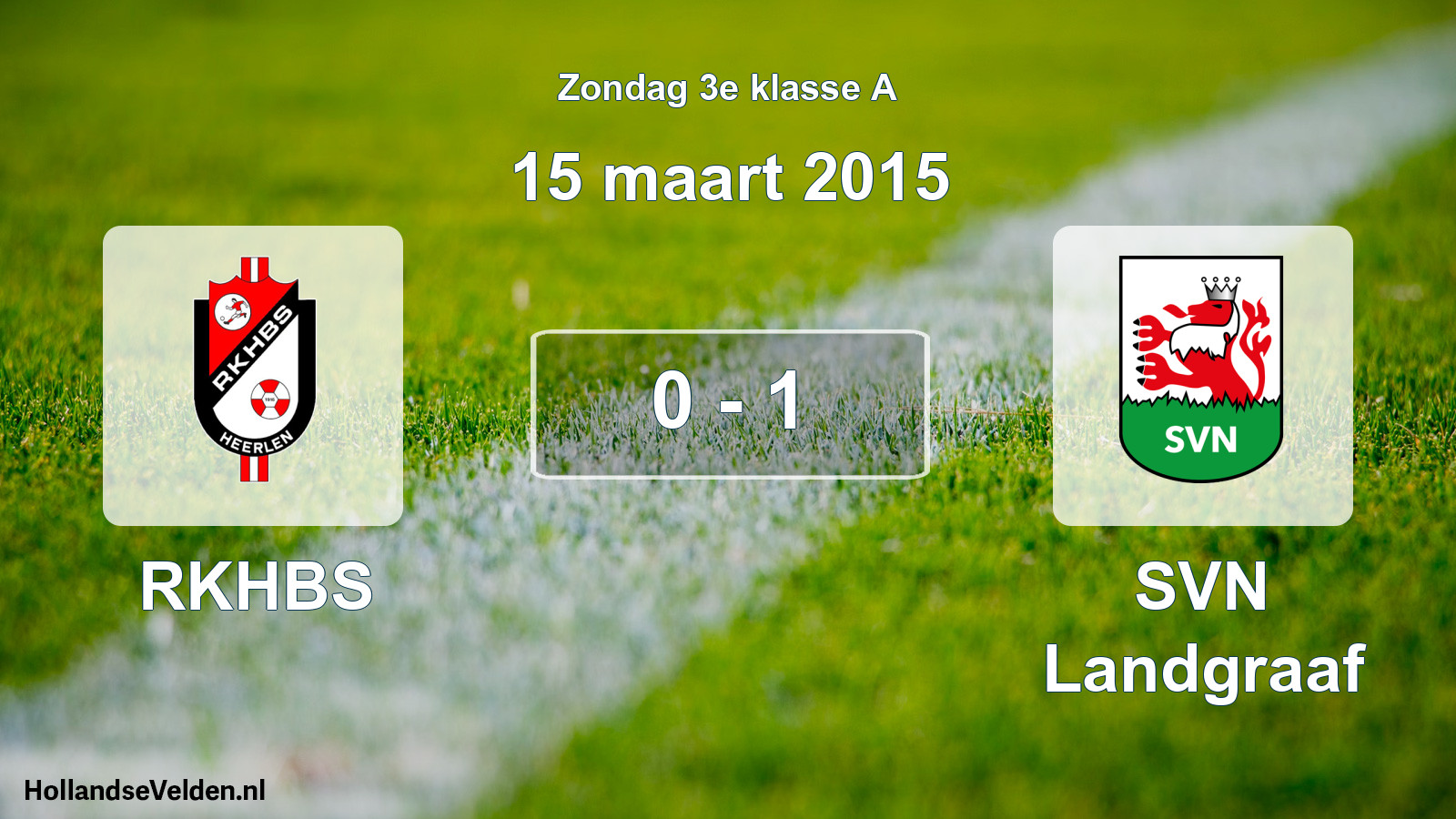 Total number of matches played: RKHBS - SVN Landgraaf 0 - 1 (15 March 2015)