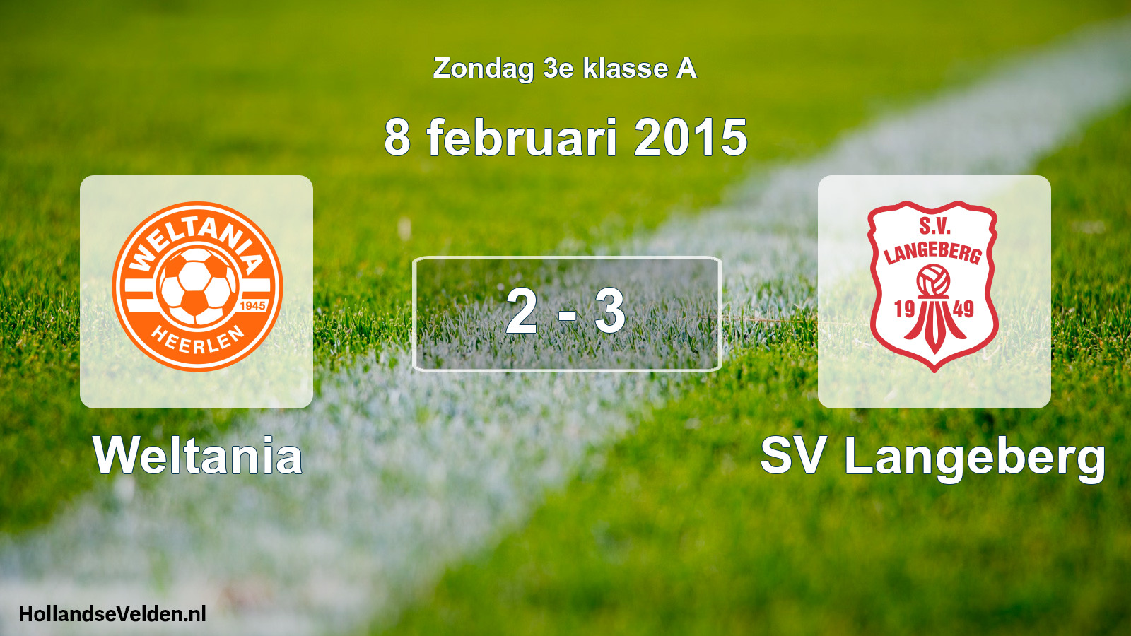 Total number of matches played: Weltania - SV Langeberg 2 - 3 (8 February 2015)