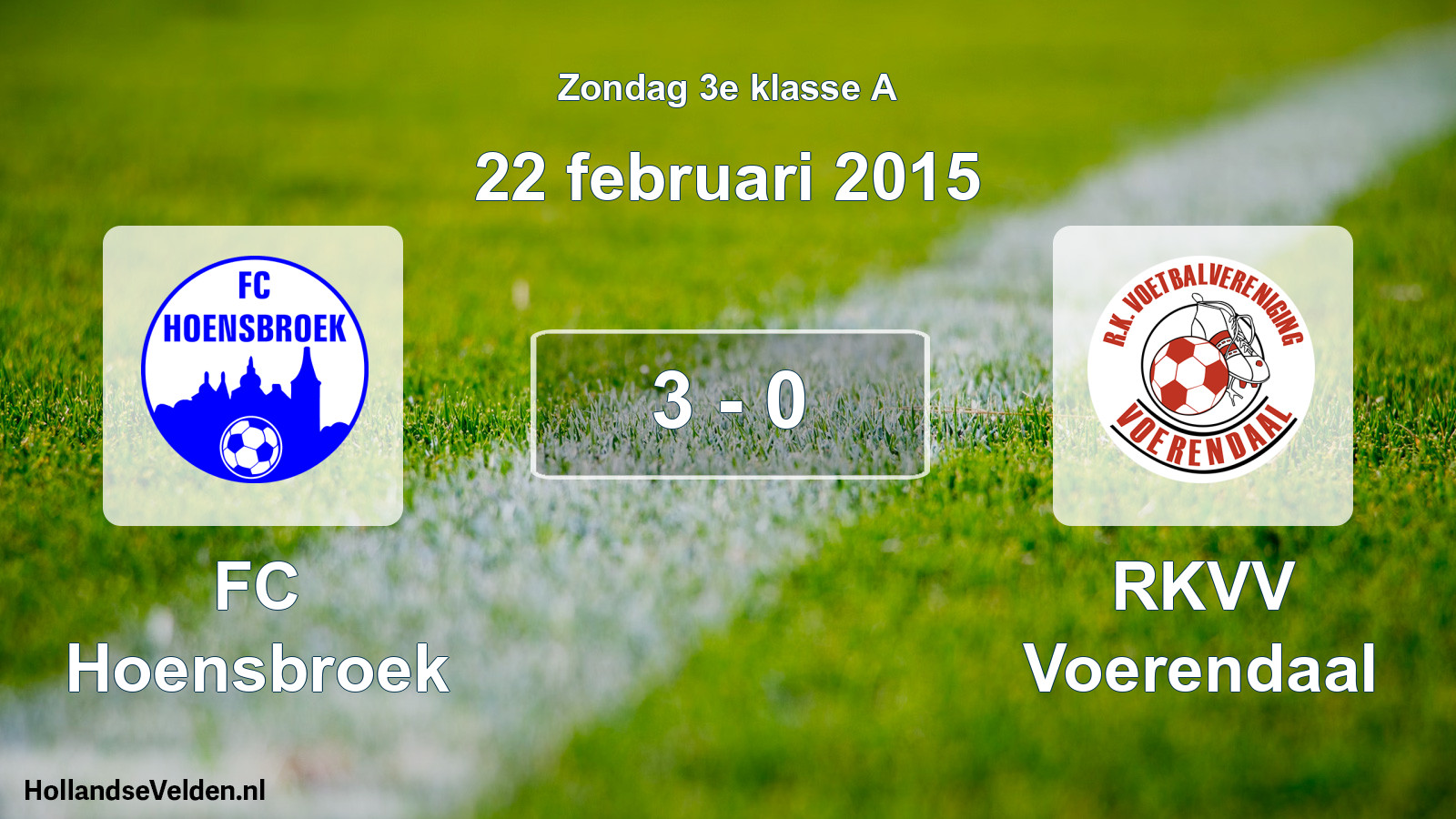 Total number of matches played: FC Hoensbroek - RKVV Voerendaal 3 - 0 (22 February 2015)