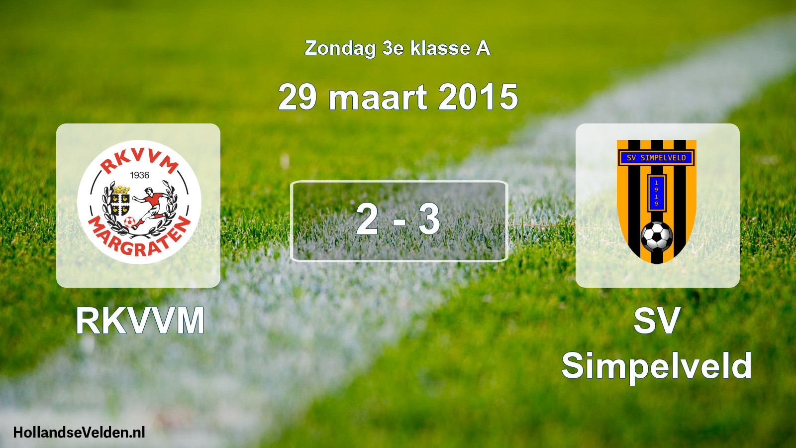 Total number of matches played: RKVVM - SV Simpelveld 2 - 3 (29 March 2015)