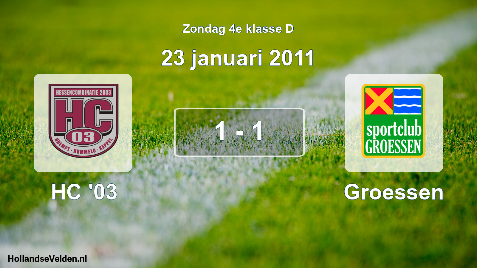 Total number of matches played: HC '03 - Groessen 1 - 1 (23 January 2011)