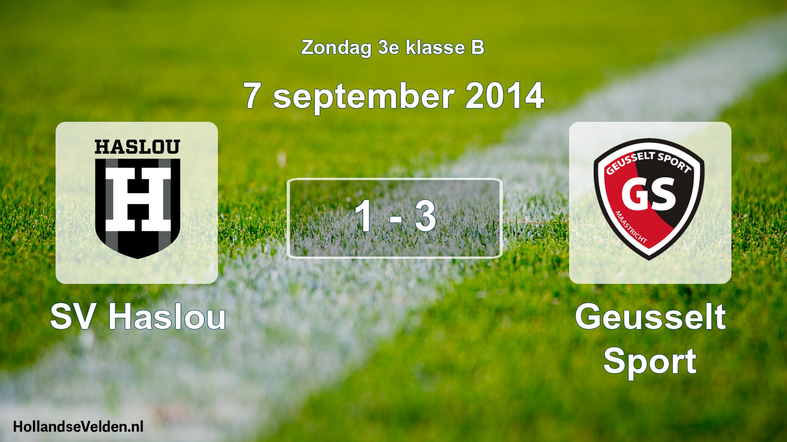Total number of matches played: SV Haslou - Geusselt Sport 1 - 3 (7 September 2014)
