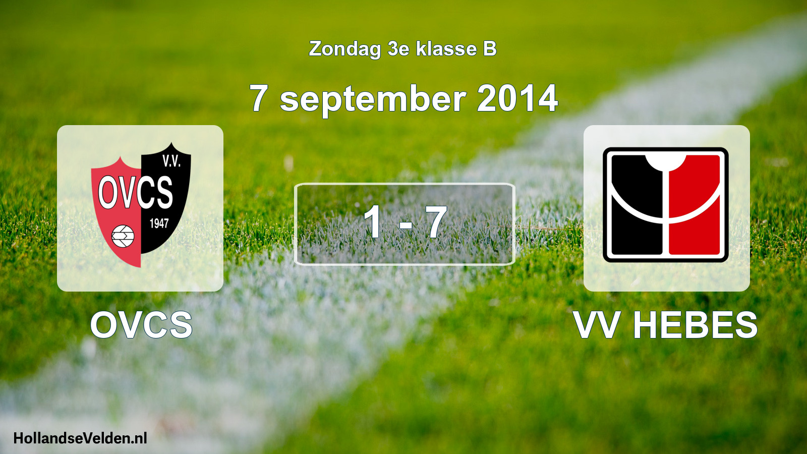 Total number of matches played: OVCS - VV HEBES 1 - 7 (7 September 2014)