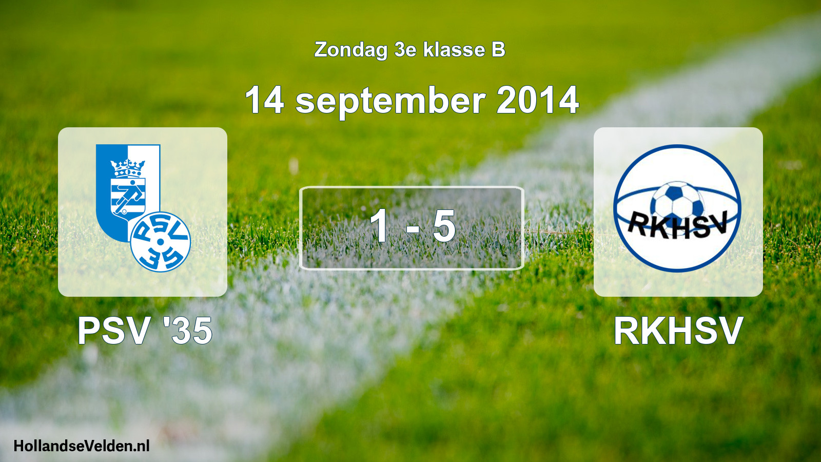 Total number of matches played: PSV '35 - RKHSV 1 - 5 (14 September 2014)