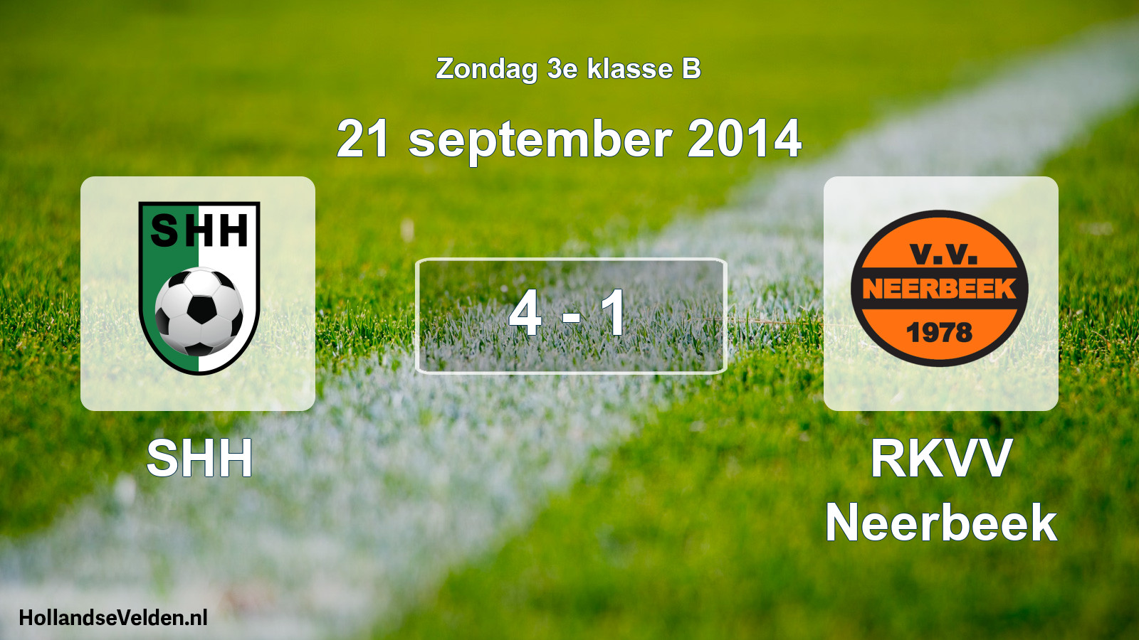 Total number of matches played: SHH - RKVV Neerbeek 4 - 1 (21 September 2014)
