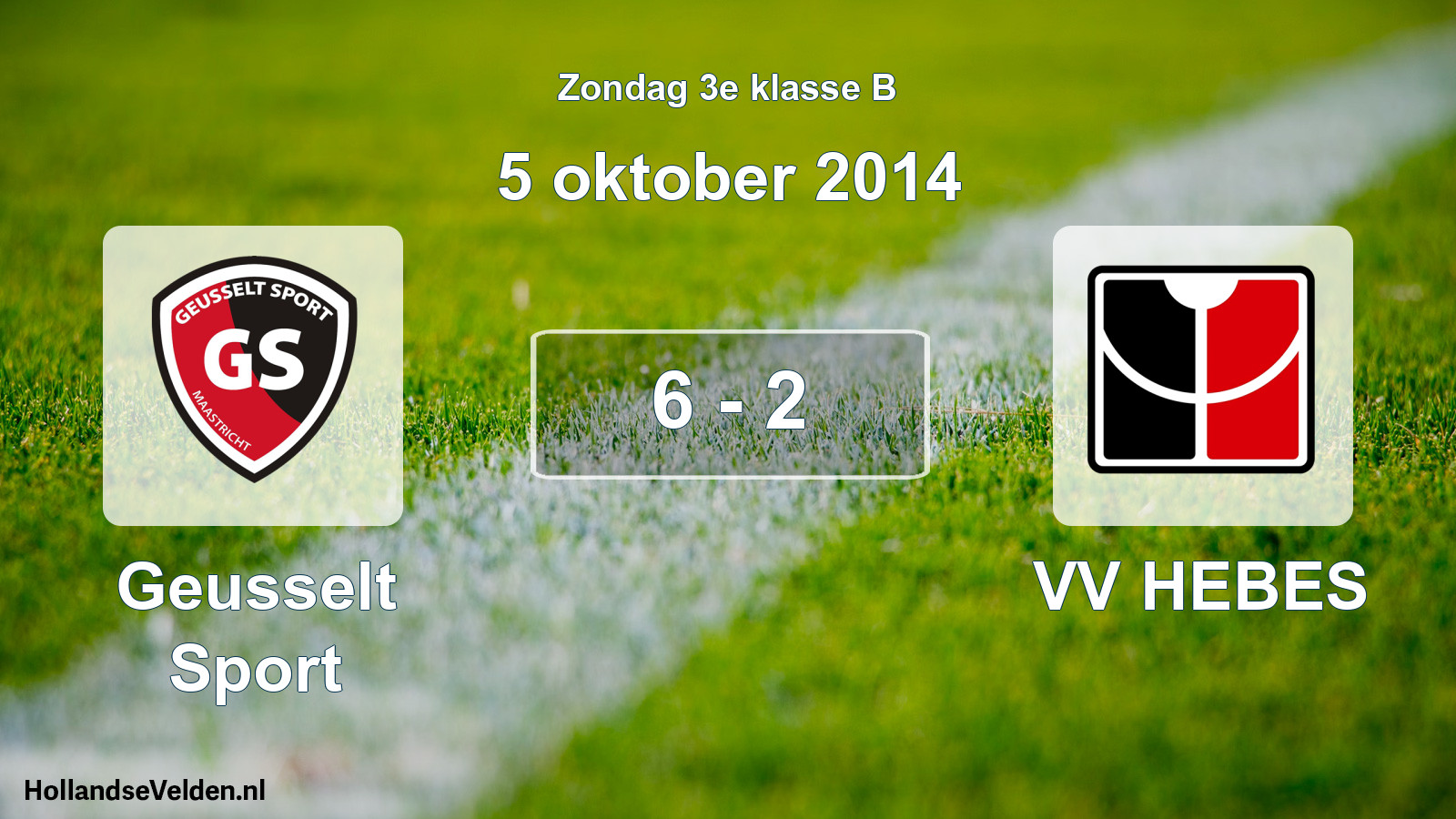 Total number of matches played: Geusselt Sport - VV HEBES 6 - 2 (5 October 2014)